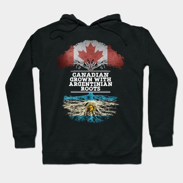 Canadian Grown With Argentinian Roots - Gift for Argentinian With Roots From Argentina Hoodie by Country Flags